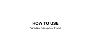 how to use Faraday backpack insert