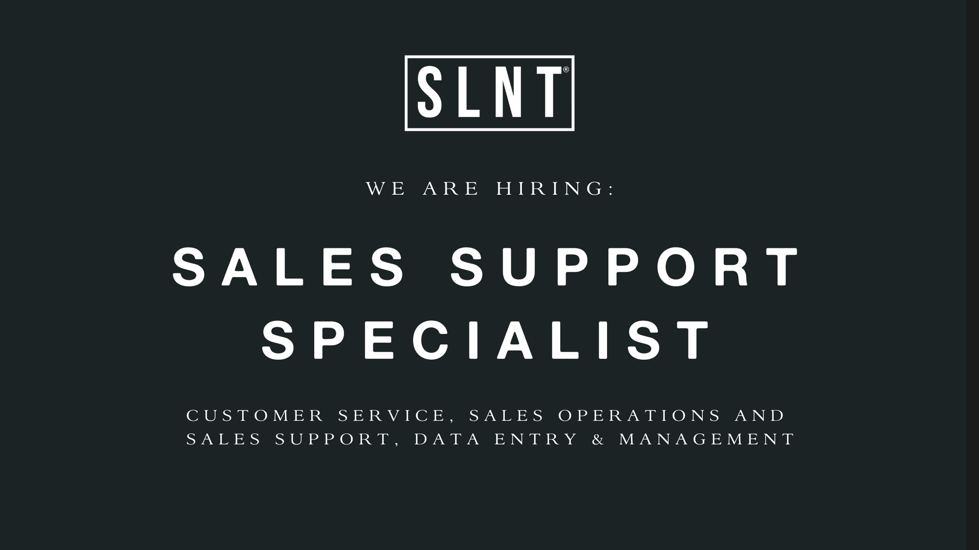 Sales Support Specialist for SLNT