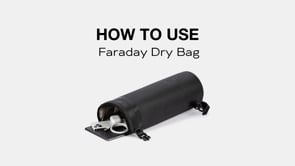 how to use Faraday dry bag